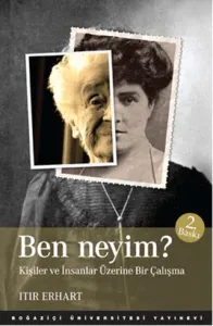 Ben Neyim Kişiler ve İnsanlar Üzerine Bir Çalışma