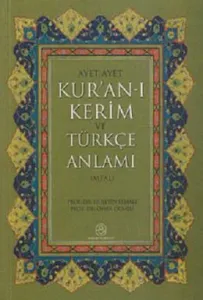 Ayet Ayet Kuran-ı Kerim ve Türkçe Meali