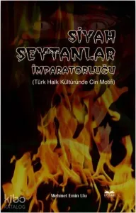 Siyah Şeytanlar İmparatorluğu; Türk Halk Kültüründe Cin Motifi