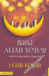 Bana Allah Yeter: Allah Kuluna Kafi Değil mi? ( Zumer - 36 ) -