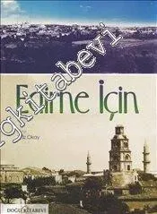 Edirne İçin CİLTLİ -         2013