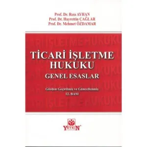 Ticari İşletme Hukuku Genel Esaslar