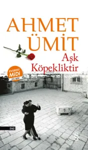 Aşk Köpekliktir (Midi Boy)