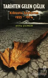Tarihten Gelen Çığlık