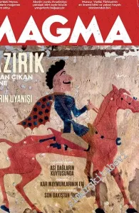 Magma Yeryüzü Dergisi - Pazırık Buzdan Çıkan Efsane - Sayı: 50      Şubat - Mart 2020