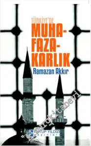 Türkiye'de Muhafazakarlık -