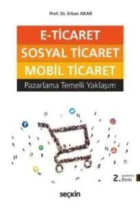 E–Ticaret, Sosyal Ticaret, Mobil Ticaret