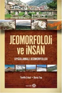 Jeomorfoloji ve İnsan; Uygulamalı Jeomorfoloji