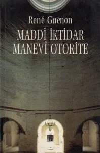 Maddi İktidar Manevi Otorite