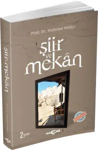 Şiir ve Mekan; Cumhuriyet Dönemi (1920-1950) Türk Şiirinde Şiir-Mekan İlişkisi