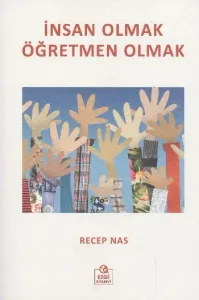 İnsan Olmak Öğretmen Olmak