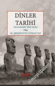 Dinler Tarihi: Yeryüzündeki İlkel Dinler -        2016