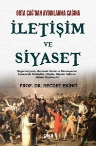 İletişim ve Siyaset; Orta Çağ'dan Aydınlanma Çağına