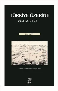 Türkiye Üzerine; Şark Meselesi