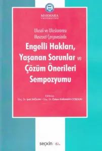 Engelli Hakları, Yaşanan Sorunlar ve Çözüm Önerileri Sempozyumu