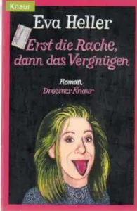 Erst Die Rache Dann das Vergnügen