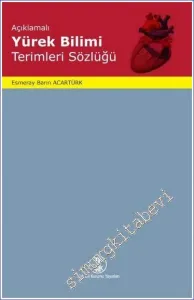 Açıklamalı Yürek Bilimi Terimleri Sözlüğü CİLTLİ -        2020