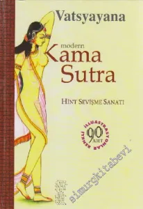 Modern Kama Sutra : Hint Sevişme Sanatı CİLTLİ -
