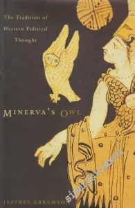 Minerva's Owl: The Tradition of Western Political Thought ( Hardback ) -