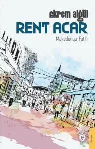 Rent Acar – Makedonya Fatihi