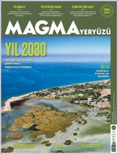 Magma Yeryüzü Dergisi - Yıl 2030 Özel Sayısı -       Haziran - Aralık 2021