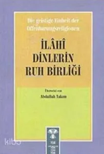İlahi Dinlerin Ruh Birliği