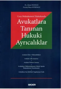 Avukatlara Tanınan Hukuki Ayrıcalıklar