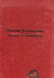 Ölmekten Korkmuyorum / Kocam Ve Günahlarım