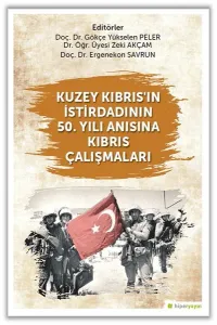 Kuzey Kıbrıs’ın İstirdadının 50. Yılı Anısına 	Kıbrıs Çalışmaları