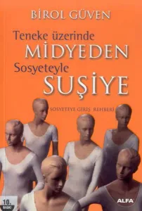 Teneke Üzerinde Midyeden Sosyeteyle Suşiye; Sosyeteye Giriş Rehberi
