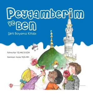 Peygamberim ve Ben ;Şiirli Boyama Kitabı