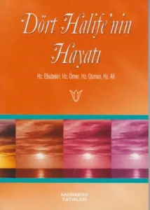 Dört Halife'nin Hayatı