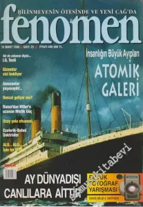 Bilinmeyenin Ötesinde ve Yeni Çağ'da Fenomen - Dosya: İnsanlığın Büyük Ayıpları -  Atomik Galeri - 25      Mart