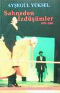 Sahneden İzdüşümler 1975- 2000