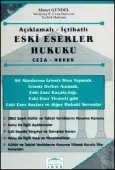 Açıklamalı – İçtihatlıEski Eserler Hukuku (Ceza – Hukuk) 1