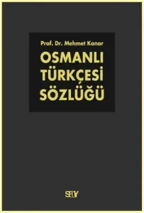 Osmanlı Türkçesi Sözlüğü (2 Cilt)