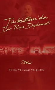 Türkistan'da Bir Türk Diplomat