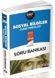 Data 2016 ÖABT Sosyal Bilgiler Öğretmenliği Soru Bankası Data 2016 ÖABT Sosyal Bilgiler Öğretmenliği Soru Bankası