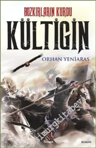 Bozkırların Kurdu Kültigin -         2016