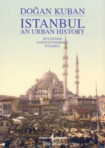 Istanbul an Urban History (İngilizce-Ciltli)