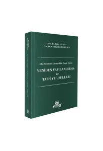 Yeniden Yapılandırma ve Tasfiye Usulleri