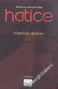 Havva'nın Gerçek Yüzü Hatice -