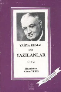 Yahya Kemal İçin Yazılanlar (Cilt 2)