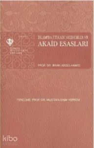 İslamda İtikadi Mezhebler ve Akaid Esasları