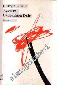 Aşka ve Barbarlara Dair -