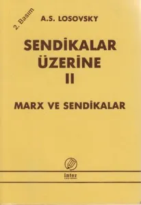 Sendikalar Üzerine II