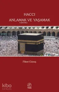 Haccı Anlamak ve Yaşamak