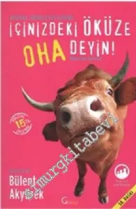 İçinizdeki Öküze Oha Deyin: Kişisel Gerileyiş Kitabı -