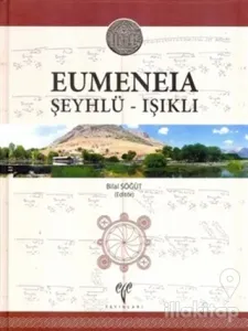 Eumeneia - Şeyhlü-Işıklı (Ciltli)