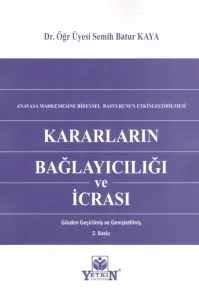 Kararların Bağlayıcılığı ve İcrası